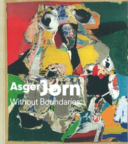 Asger Jorn - Without Boundaries